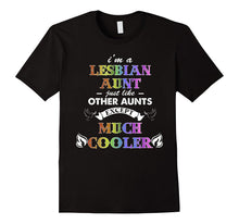 Men's I'm a Lesbian Aunt Just Like Other Aunts Except Much Cooler