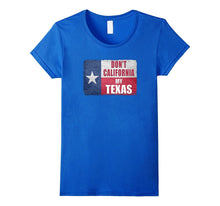 Don't California My Texas Vintage State of Texas Flag Shirt