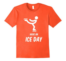 Ice Skating Cute Tee Shirt -- Have an Ice Day