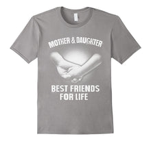 Mother and Daughter Best Friends for Life T-Shirt