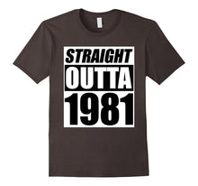 Straight Outta 1981 T Shirt Funny Birthday Gift 36 Years Old