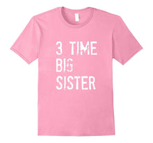 3 Time Big Sister T-Shirt