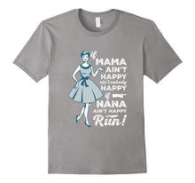 Grandma Tee Shirt if Nana Ain't Happy, Run!