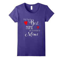 Only the Best Moms Get Promoted to Mimi T Shirts