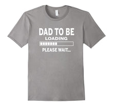 Dad to Be Loading Tshirt