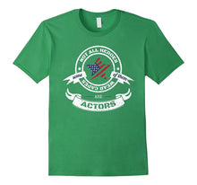 Not All Heroes Wear Capes Some of Them Are Actors T-Shirt