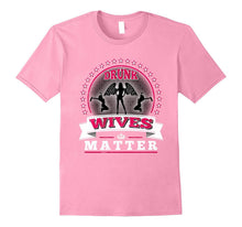 Drunk Wives Matter T-Shirt Funny Saying Wife Drinking Gift
