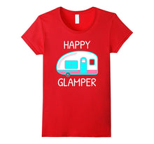 Happy Glamper - Glamping Camping Gift Idea T-Shirt