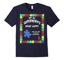 Not All Superheroes Wear Capes T Shirt
