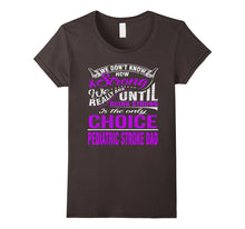 Be Strong Is Only Choice Pediatric Stroke Dad T Shirt