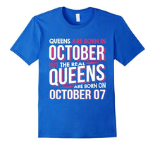 Real Queens Are Born on October 07 T-Shirt 7th Birthday Gift