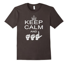 Keep Calm and ASL American Sign Language Shirt