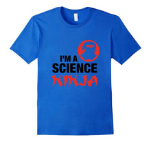 IM a SCIENCE NINJA T-Shirt for Kids and Adults