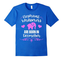Elephant Whisperers Are Born in December T-Shirt