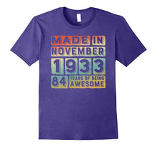 Made in November 1933 the Birth of Legends Gift 84 Years Old