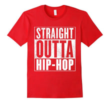 Hip Hop T-Shirt - STRAIGHT OUTTA HIP-HOP Shirt