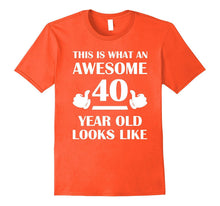 40 Year Old Birthday Gifts T Shirts for a Man and a Woman
