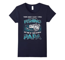 I Love More Than Fishing Being Papa Funny Fathers Day Shirt