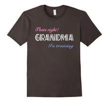 That's Right! Grandma in Training T-Shirt