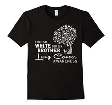 I Wear WHITE for My Brother Lung Cancer Awareness