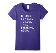 Hilarious 69th Birthday Gift Shirt Funny Joke 69 Years Old