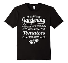 I Love Gardening From My Head ToMaToes Tshirt