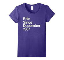 Epic Since December 1987 T-Shirt - 30th Birthday Gift Tee