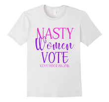 Nasty Women Shirt 2016 Election Pink Purple Protest WMW