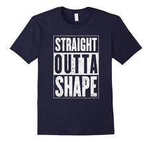 Straight Outta Shape Shirt | the Original Distressed Look