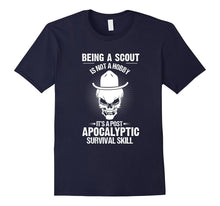 Being a Scout Is Not a Hobby Apocalyptic Survival T-Shirt