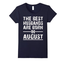 The Best Hasbands Are Born in August Birthday Gift From Wife
