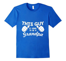 Mens This Guy Is Going to Be a Grandpa T-Shirt