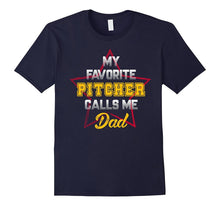 Mens My Favorite Pitcher Calls Me Dad Shirt. Baseball Softball