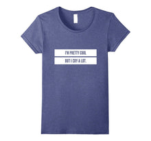I'm Pretty Cool but I Cry a Lot T-Shirt Emo Goth Pastel Tee