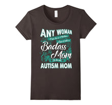 Badass Mom to Be an Autism Mom T Shirt