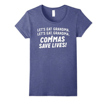 Let's Eat Grandma Commas Save Lives Shirt