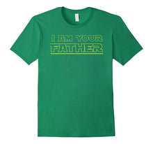 Mens I AM YOUR FATHER T-Shirt FUNNY FATHER'S DAY GIFT SHIRT