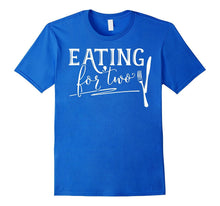 Eating for Two - Pregnancy Annoucement Shirt for New Moms