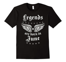 Birthday Gift - Legends Are Born in June Hot 2017 Shirt