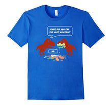 Dude Did You Eat the Last Unicorn Dinosaur T-Shirt