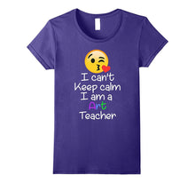 I Can't Keep Calm I Am a Art Teacher Emoji T-Shirt