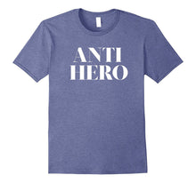 Anti Hero TV Movie Lover Character Tshirt