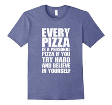 Every Pizza Is a Personal Pizza Junk Food T-Shirt New Colors