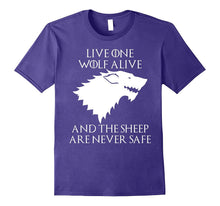 Live One Wolf Alive and the Sheep Are Never Safe Shirt