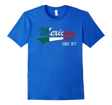 40th Birthday Gift Shirt Mexican Since 1977 40 Years Old