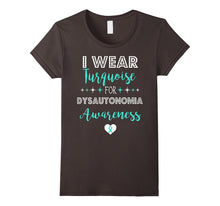 I Wear Turquoise for Dysautonomia Awareness Support Shirt