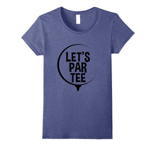 Let's Par Tee Golf T-Shirt - Funny Golfer Pun & Gift