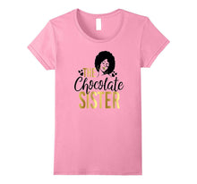 Black Girl Magic the Chocolate Sister Shirt Birthday Wedding