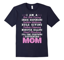 I Am a Super Hero Mom T-Shirt
