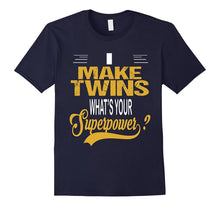 I MAKE TWINS - Superpower T-Shirt